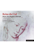 REINE DU CIEL MISSA AVE REGINA CELORUM - DIABOLUS IN MUSICA E - NC