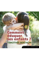 COMMENT EDUQUER SES ENFANTS / CD - BERTHON - NC