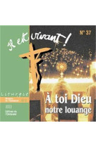 CD IL EST VIVANT ! A TOI DIEU NOTRE LOUANGE - MESSES N 2 - CD 37 - COLLECTIF - EMMANUEL