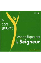 CD IL EST VIVANT ! MAGNIFIQUE EST LE SEIGNE UR - CD 10 -  CHANTS IL EST VIVANT - EMMANUEL