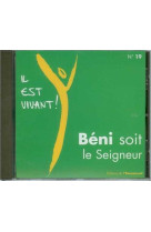 CD IL EST VIVANT ! BENI SOIT LE SEIGNEUR - CD 19 -  CHANTS IL EST VIVANT - EMMANUEL