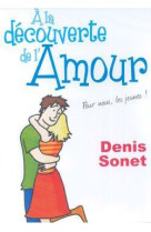 A LA DECOUVERTE DE L-AMOUR - SONET DENIS - STUDIO JOUSLIN