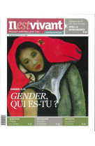 N 289 - IL EST VIVANT NOUVELLE FORMULE - JA NVIER 2012 - GENDER, QUI ES-TU? - COLLECTIF - EMMANUEL