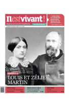 N 327 - IL EST VIVANT - SEPTEMBRE/OCTOBRE 2 015 - LOUIS ET ZELIE MARTIN - COLLECTIF - Ed. de l'Emmanuel