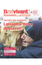 IL EST VIVANT NO 338 / JANVIER FEVRIER MARS 2018 / LAISSONS-NOUS DEPLACER - IL EST VIVANT - NC