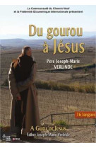 DU GOUROU A JESUS - PERE JOSEPH-MARIE VERLINDE - DVD - Valérie BOUCHEZ - NET FOR GOD