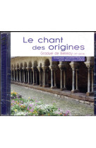 CHANT DES ORIGINES (LE). GRADUEL DE BELLELA Y - VENANCE FORTUNA - NC