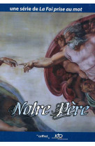 NOTRE PERE / DVD -  Collectif - KTO