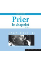 PRIER CHAPELET AVEC J.PAUL II / CD - GOUSSEBAYLE HELENE - BEATITUDES