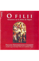 O FILII - VARIATIONS SUR LE THEME DE PAQUES - XXX - PSALMUS