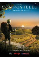 COMPOSTELLE / LE CHEMIN DE LA VIE / DVD - Freddy MOUCHARD - BETEL FILMS