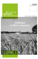 BULLETIN DE LITTERATURE ECCLESIASTIQUE N 472 - OCTOBRE-DECEMBRE 2017 - XXX - Artège