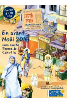 EN AVANT NOEL 2016 AVEC SAINTE TERESA DE CALCUTTA - OYSONVILLE/BRASSEUR - Artège