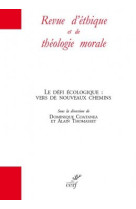 REVUE D-ETHIQUE ET DE THEOLOGIE MORALE HORS SERIE NO 15 / AOUT 2018 -  Collectif - CERF