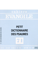 PETIT DICTIONNAIRE DES PSAUMES (J.-P. PREVO ST), NO  71 - Jean-Pierre Prevost - CERF