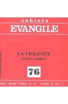 VIOLENCE DANS LA BIBLE (LA (P. BEAUCHAMP ET D. VASS E), NO 76 - COLLECTIF - CERF