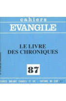 LIVRE DES CHRONIQUES (LE) NO 87 - COLLECTIF - CERF