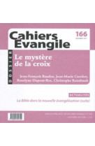 MYSTERE DE LA CROIX CE166 -  Collectif Cahiers évangiles - CERF