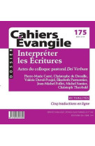 INTERPRETER LES ECRITURES DEI VERBUM -  Collectif Cahiers évangiles - CERF