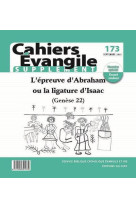 EPREUVE D-ABRAHAM OU LA LIGATURE D-ISAAC GN 22 -  Collectif Cahiers évangiles - CERF