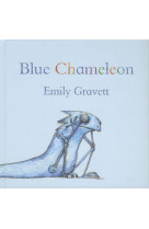 BLUE CHAMELEON - GRAVETT EMILY - MACMILLAN