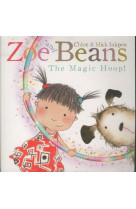 ZOE AND BEANS THE MAGIC HOOP - INKPEN CHLOE & MICK - MACMILLAN