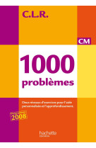 CLR 1000 PROBLEMES CM - LIVRE DE L-ELEVE - ED.2010 - LUCAS JEAN-CLAUDE - HACHETTE