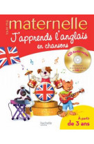 TOUTE MA MATERNELLE J-APPRENDS L-ANGLAIS EN CHANSONS 3-6 ANS (AVEC CD) - LE MAY-J - HACHETTE