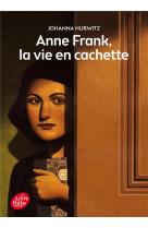 ANNE FRANK, LA VIE EN CACHETTE - EHRETSMANN THOMAS - Le Livre de poche jeunesse