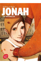 JONAH - TOME 1 - LES SENTINELLES - LE THANH TAI-MARC - Le Livre de poche jeunesse