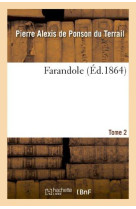 FARANDOLE. TOME 2 - PONSON DU TERRAIL - HACHETTE