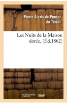 NUITS DE LA MAISON DOREE, (ED.1862) - PONSON DU TERRAIL - HACHETTE