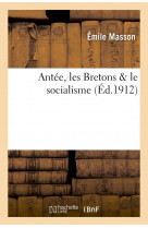 Antee, les bretons & le socialisme