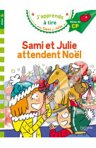 SAMI ET JULIE ATTENDENT NOEL NIVEAU 2 - BONTE THERESE - Hachette Education