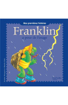 MES PREMIERES HISTOIRES FRANKLIN - FRANKLIN A PEUR DE L-ORAGE - XXX - Hachette Jeunesse