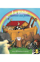 BIBLE RACONTEE AUX PETITS (LA) - MORONEY TRACEY - HACHETTE