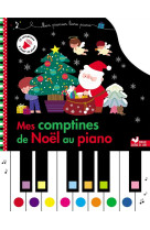 MES COMPTINES DE NOEL AU PIANO / 10 COMPTINES DE NOEL - KIM SEJUNG - HACHETTE