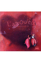 AMOUREAUX / ALBUM COUP DE COEUR - DAUTREMER REBECCA - HACHETTE