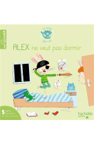 ALEX NE VEUT PAS SE COUCHER - 5 EXERCICES POUR SE CALMER - CHOQUE/JOUVE-GAUDIN - HACHETTE