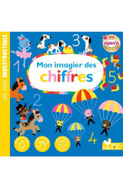 MON IMAGIER DES CHIFFRES - LIVRE INDESTRUCTIBLE - GWE - HACHETTE