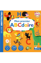 MON PREMIER ABCDAIRE - LIVRE INDESTRUCTIBLE - GWE - HACHETTE