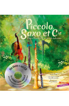 PICCOLO, SAXO ET CIE - LIVRE CD PETIT FORMAT - BROUSSOLLE ET MULTIER - HACHETTE