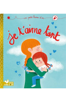 JE T-AIME TANT - ALADJIDI/PELLISSIER - HACHETTE