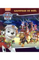 PAW PATROL - LA PAT- PATROUILLE / SAUVETAGE DE NOEL - XXX - Hachette Jeunesse