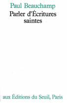 PARLER D-ECRITURES SAINTES - BEAUCHAMP PAUL - SEUIL