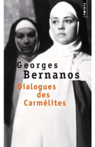 DIALOGUES DES CARMELITES - BERNANOS GEORGES - SEUIL