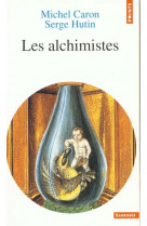 Alchimistes (les)