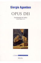 Opus dei. archeologie de l-office homo sace r ,ii, 5