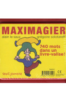 MAXIMAGIER. 740 MOTS DANS UN LIVRE-VALISE ! - SOLOTAREFF/LE SAUX - SEUIL