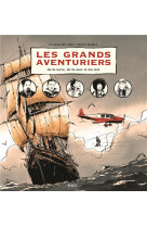 GRANDS AVENTURIERS. DE LA TERRE, DE LA MER ET DU CIEL (LES) - GIRY/MARCA - Seuil Jeunesse